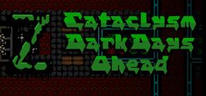 Get games like Cataclysm: Dark Days Ahead