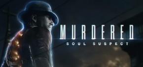 Get games like MURDERED: SOUL SUSPECT™