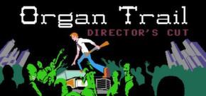 Get games like Organ Trail: Director's Cut