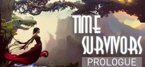 Get games like Time Survivors: Prologue