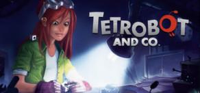 Get games like Tetrobot and Co.