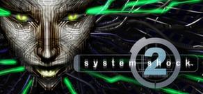 Get games like System Shock 2