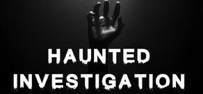 Get games like Haunted Investigation