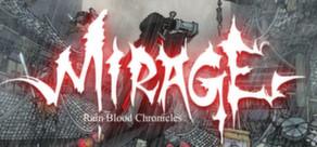 Get games like RainBlood Chronicles: Mirage
