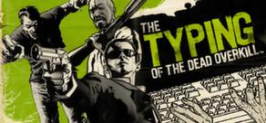 Get games like The Typing of The Dead: Overkill