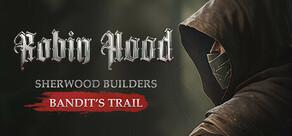 Get games like Robin Hood - Sherwood Builders - Bandit's Trail