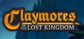 Get games like Claymores of the Lost Kingdom