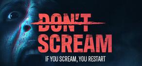 Get games like DON'T SCREAM