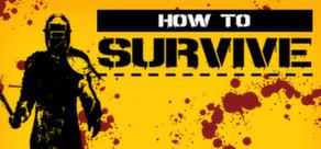 Get games like How to Survive