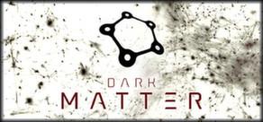 Get games like Dark Matter