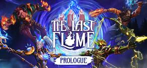 Get games like The Last Flame: Prologue