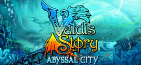 Get games like Valdis Story: Abyssal City