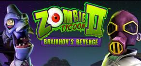 Get games like Zombie Tycoon 2: Brainhov's Revenge