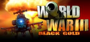 Get games like World War III: Black Gold
