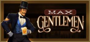 Get games like Max Gentlemen