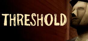 Get games like THRESHOLD