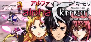 Get games like Alpha Kimori™ Episode One 