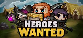 Get games like Heroes Wanted