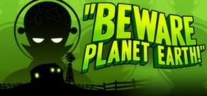 Get games like Beware Planet Earth