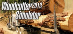 Get games like Woodcutter Simulator 2013