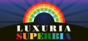 Get games like Luxuria Superbia