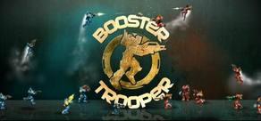 Get games like Booster Trooper