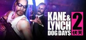 Get games like Kane & Lynch 2: Dog Days