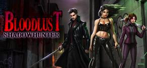 Get games like BloodLust Shadowhunter