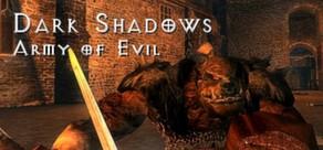 Get games like Dark Shadows - Army of Evil