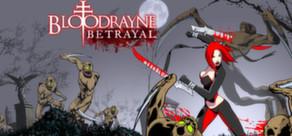 Get games like BloodRayne: Betrayal (Legacy)