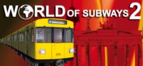Get games like World of Subways 2 – Berlin Line 7