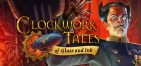 Get games like Clockwork Tales: Of Glass and Ink