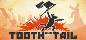 Get games like Tooth and Tail