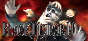 Get games like Black Mirror II