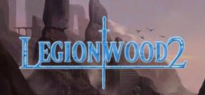 Get games like Legionwood 2: Rise of the Eternal's Realm