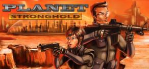 Get games like Planet Stronghold