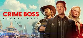 Get games like Crime Boss: Rockay City