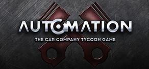 Get games like Automation - The Car Company Tycoon Game