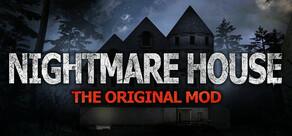 Get games like Nightmare House: The Original Mod