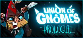 Get games like Union of Gnomes: Prologue