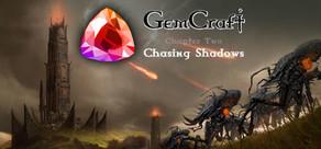 Get games like GemCraft - Chasing Shadows