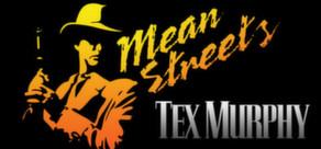 Get games like Tex Murphy: Mean Streets