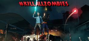 Get games like #KILLALLZOMBIES