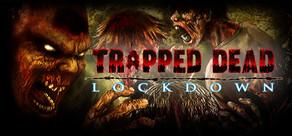 Get games like Trapped Dead: Lockdown