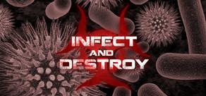 Get games like Infect and Destroy