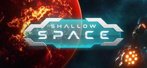Get games like Shallow Space