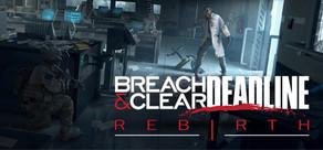 Get games like Breach & Clear: Deadline Rebirth (2016)