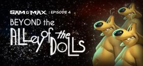 Get games like Sam & Max 304: Beyond the Alley of the Dolls