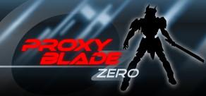 Get games like Proxy Blade Zero