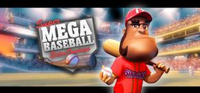 Get games like Super Mega Baseball: Extra Innings
